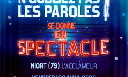 N’Oubliez Pas Les Paroles en spectacle à Niort le 22 avril
